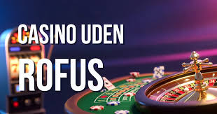Bedste Online Casino Uden ROFUS Spil Uden Bekymringer