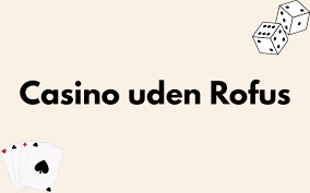 Bedste Online Casino Uden Om En Guide til Sikker og Sjov Spiloplevelse Bedste Online Casino Uden Om En Guide til Sikker og Sjov Spiloplevelse